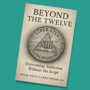 Recovery Month Pre-Order: Beyond the Twelve: Overcoming Addiction Without the Script